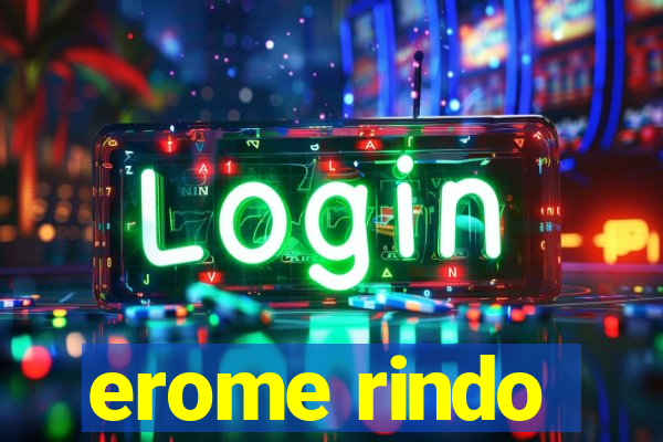 erome rindo